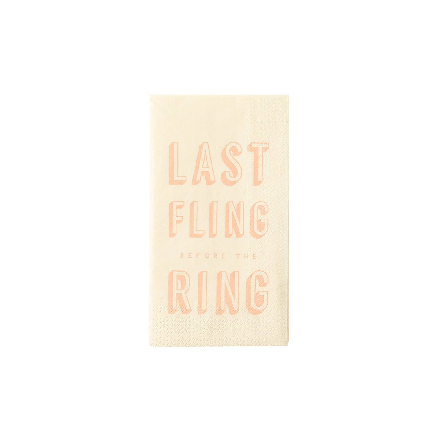 Last fling before the ring napkins