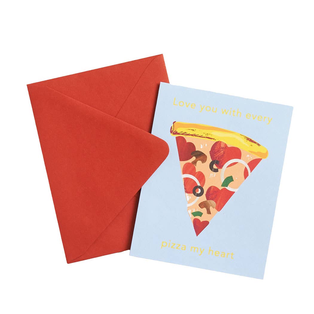 Paper Source Greeting card that reads Love you with every pizza my heart